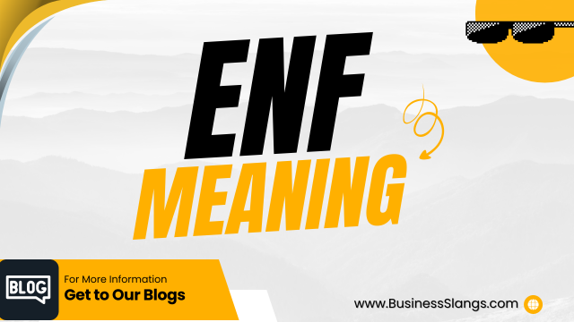 What is ENF term?