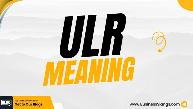 What Does ULR Stands for?