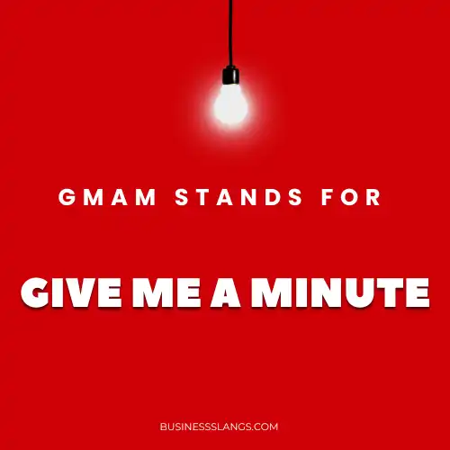 Meaning of GMAM