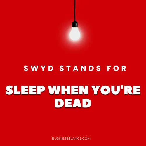 Meaning of SWYD