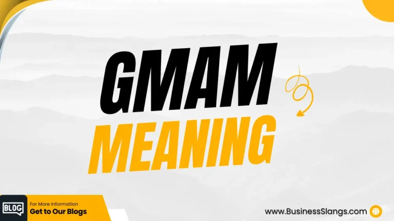 Meaning of GMAM