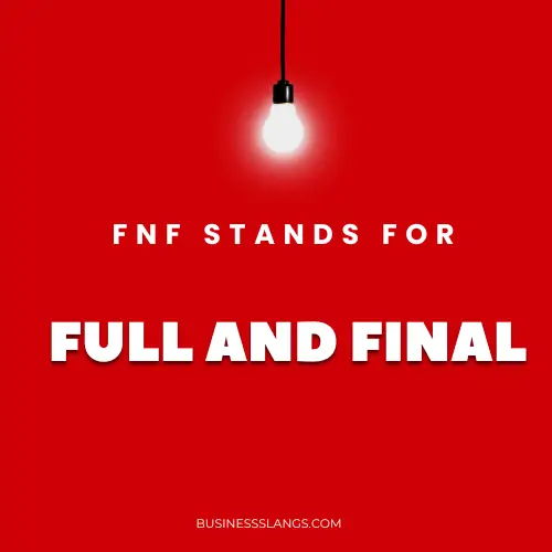 Meaning of FNF