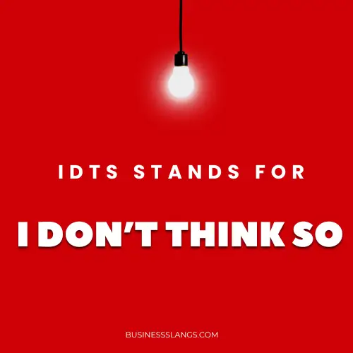 Meaning of IDTS