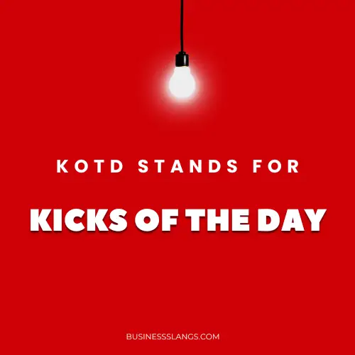 Meaning of KOTD