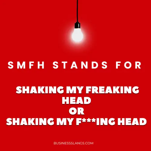 What Does SMFH Mean? - Business Slangs