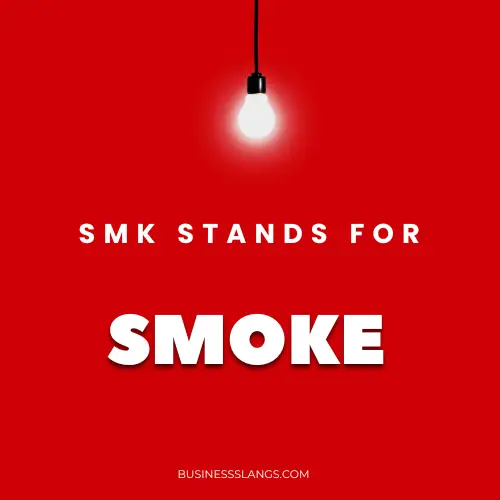 Meaning of SMK